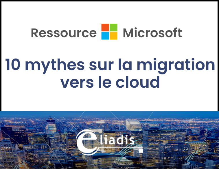 10 mythes de la migration vers le Cloud