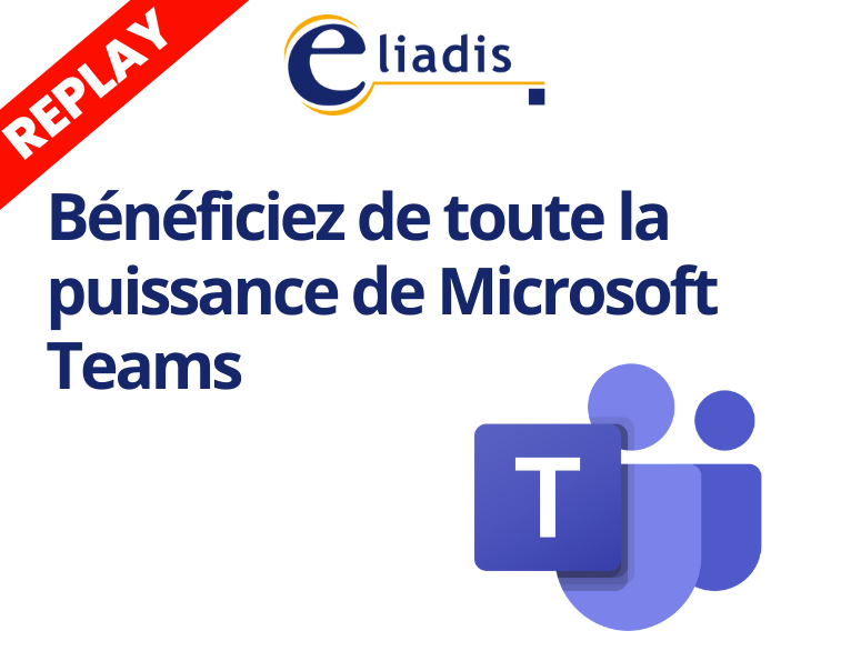 Bénéficier de toute la puissance de Microsoft Teams