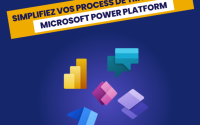 Simplifiez vos process de travail avec Microsoft Power Platform