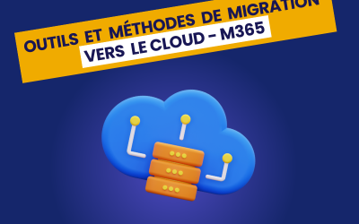 Outils et méthodes de migration Cloud M365