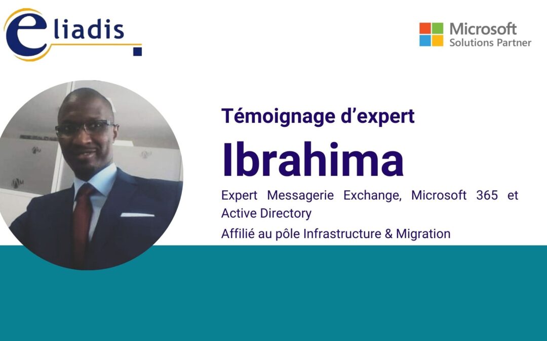 Témoignage de Consultant Expert Microsoft 365 – Ibrahima