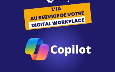 Microsoft Copilot : L&rsquo;IA au Service de votre Digital Workplace