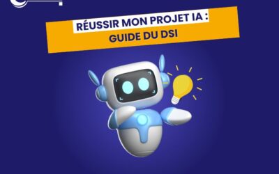 Livre Blanc – Réussir mon projet IA : Guide du DSI